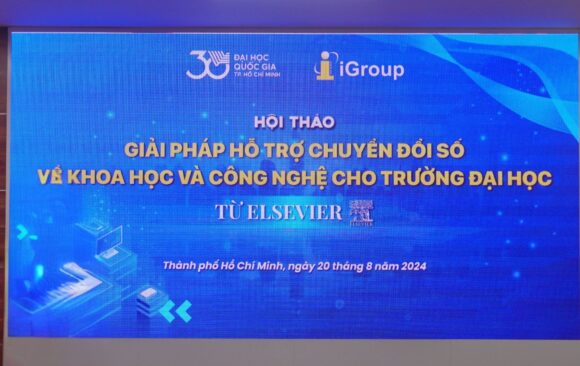 HỘI THẢO: “GIẢI PHÁP HỖ TRỢ CHUYỂN ĐỔI SỐ VỀ KHOA HỌC VÀ CÔNG NGHỆ CHO TRƯỜNG ĐẠI HỌC TỪ ELSEVIER”